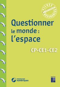 Produktbild: Questionner le monde : l'espace : CP, CE1, CE2