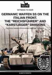 Produktbild: Germanic Waffen SS on the Italian front. The "Reichsf&uuml;hrer" and "Karstj&auml;ger" divisions"