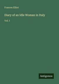 Produktbild: Diary of an Idle Woman in Italy