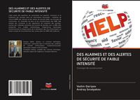 Produktbild: DES ALARMES ET DES ALERTES DE S&Eacute;CURIT&Eacute; DE FAIBLE INTENSIT&Eacute;