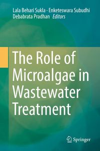 Produktbild: The Role of Microalgae in Wastewater Treatment