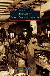 Produktbild: Muscatine's Pearl Button Industry