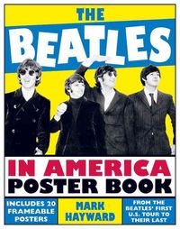 Produktbild: Hayward, M: The Beatles in America Poster Book
