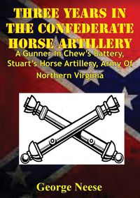 Produktbild: Three Years In The Confederate Horse Artillery
