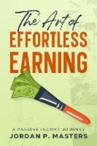 Produktbild: The Art of Effortless Earning