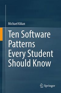 Produktbild: Ten Software Patterns Every Student Should Know