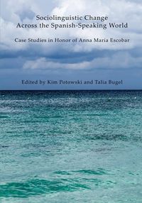Produktbild: Sociolinguistic Change Across the Spanish-Speaking World