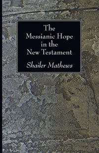 Produktbild: The Messianic Hope in the New Testament