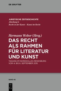 Produktbild: Das Recht als Rahmen f&uuml;r Literatur und Kunst