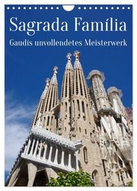 Produktbild: Sagrada Fam&iacute;lia - Gaud&iacute;s unvollendetes Meisterwerk (Wandkalender 2026 DIN A4 hoch), CALVENDO Monatskalender