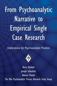 Produktbild: From Psychoanalytic Narrative to Empirical Single Case Research