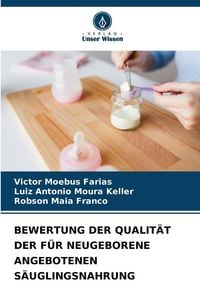 Produktbild: Bewertung der Qualit&auml;t der f&uuml;r Neugeborene Angebotenen S&auml;uglingsnahrung