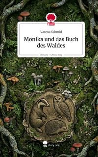 Produktbild: Monika und das Buch des Waldes. Life is a Story - story.one