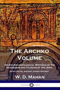 Produktbild: The Archko Volume