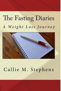 Produktbild: The Fasting Diaries: A Weight Loss Journey