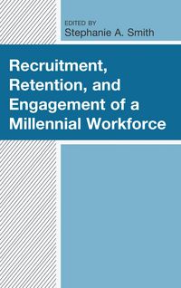 Produktbild: Recruitment, Retention, and Engagement of a Millennial Workforce