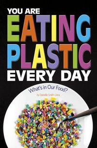 Produktbild: You Are Eating Plastic Every Day