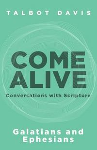 Produktbild: Come Alive: Galatians and Ephesians