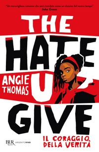 Produktbild: The hate U give. Il coraggio della verità