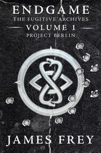 Produktbild: Endgame: The Fugitive Archives Volume 1: Project Berlin