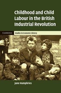 Produktbild: Childhood and Child Labour in the British Industrial Revolution