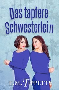 Produktbild: Das tapfere Schwesterlein (Nicht mein M&auml;rchen 4)