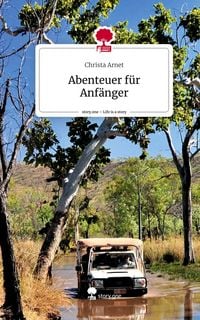 Produktbild: Abenteuer f&uuml;r Anf&auml;nger. Life is a Story - story.one