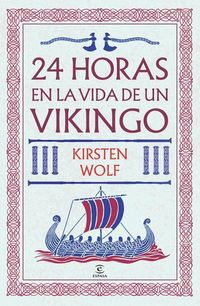 Produktbild: 24 Horas En La Vida de Un Vikingo / 24 Hours in the Viking World