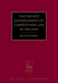 Produktbild: The Private Enforcement of Competition Law in Ireland