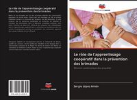 Produktbild: Le r&ocirc;le de l'apprentissage coop&eacute;ratif dans la pr&eacute;vention des brimades
