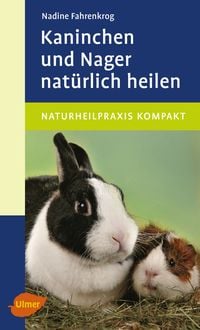 Bild vom Artikel Kaninchen und Nager natürlich heilen vom Autor Nadine Fahrenkrog