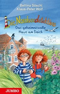 Produktbild: Das geheimnisvolle Haus am Deich / Die Nordseedetektive Band 1