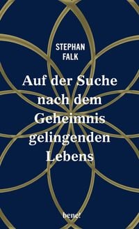 Produktbild: Auf der Suche nach dem Geheimnis gelingenden Lebens