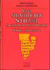 Produktbild: Neuer sprachlicher Schl&uuml;ssel zum griechischen Neuen Testament. Band...
