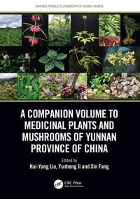 Produktbild: A Companion Volume to Medicinal Plants and Mushrooms of Yunnan Province of China