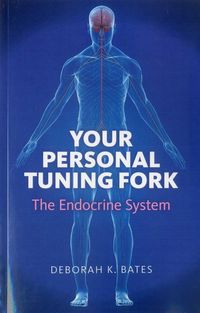 Produktbild: Your Personal Tuning Fork: The Endocrine System