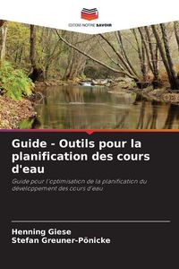 Produktbild: Guide - Outils pour la planification des cours d'eau