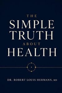 Produktbild: The Simple Truth About Health