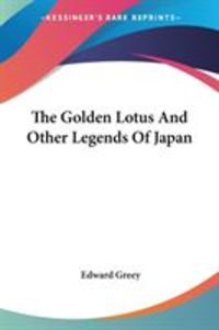 Produktbild: The Golden Lotus And Other Legends Of Japan