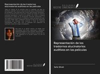 Produktbild: Representaci&oacute;n de los trastornos alucinatorios auditivos en las pel&iacute;culas