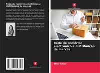 Produktbild: Rede de com&eacute;rcio electr&oacute;nico e distribui&ccedil;&atilde;o de marcas