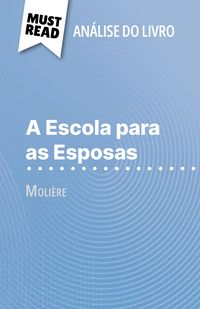 Produktbild: A Escola para as Esposas de Moli&egrave;re (An&aacute;lise do livro)