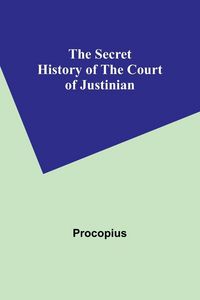 Produktbild: The Secret History of the Court of Justinian