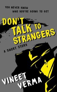 Produktbild: Don't Talk To Strangers - A short story