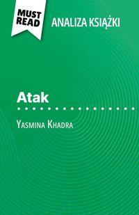 Produktbild: Atak ksi&iquest;&iquest;ka Yasmina Khadra (Analiza ksi&iquest;&iquest;ki)