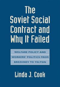 Produktbild: Cook, L: Soviet Social Contract and Why It Failed