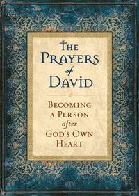 Produktbild: The Prayers of David: Becoming a Person After God's Own Heart