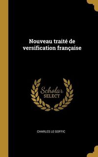 Produktbild: Nouveau trait&eacute; de versification fran&ccedil;aise