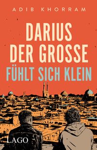 Produktbild: Darius der Gro&szlig;e f&uuml;hlt sich klein