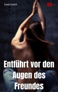 Produktbild: Entf&uuml;hrt vor den Augen des Freundes